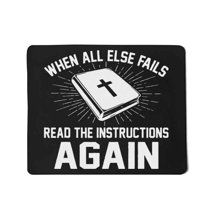 When All Else Fails Read The Instructions Again Bible Mousepad