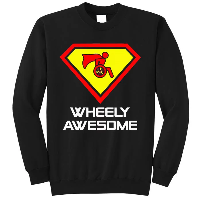 Wheely Awesome Funny Super Disabled Handicapped Wheelchair Sweatshirt