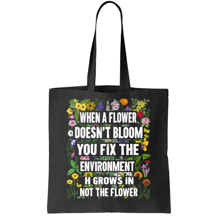 When A Flower DoesnT Bloom Special Education Teacher Tote Bag