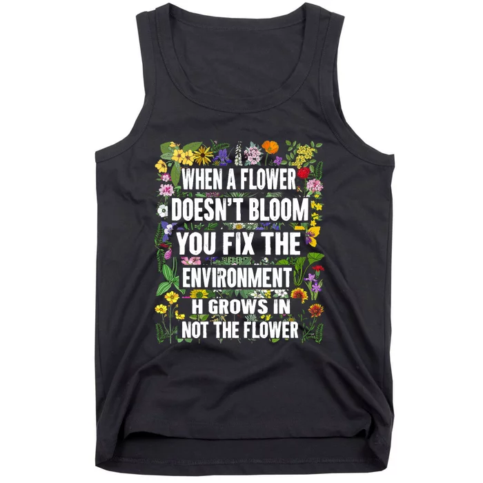 When A Flower DoesnT Bloom Special Education Teacher Tank Top