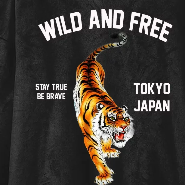 Wild And Free Enjoy Cool Brave Tokyo Japan Wild Tiger Graphic Gift Hooded Wearable Blanket