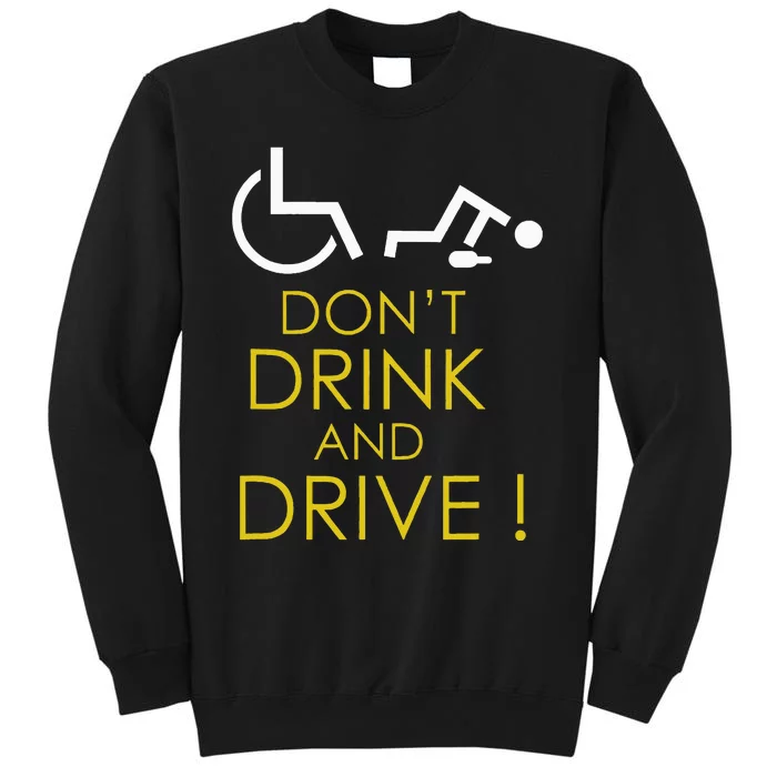 Wheelchair Accessories For A Humorous Wheelchair Tall Sweatshirt