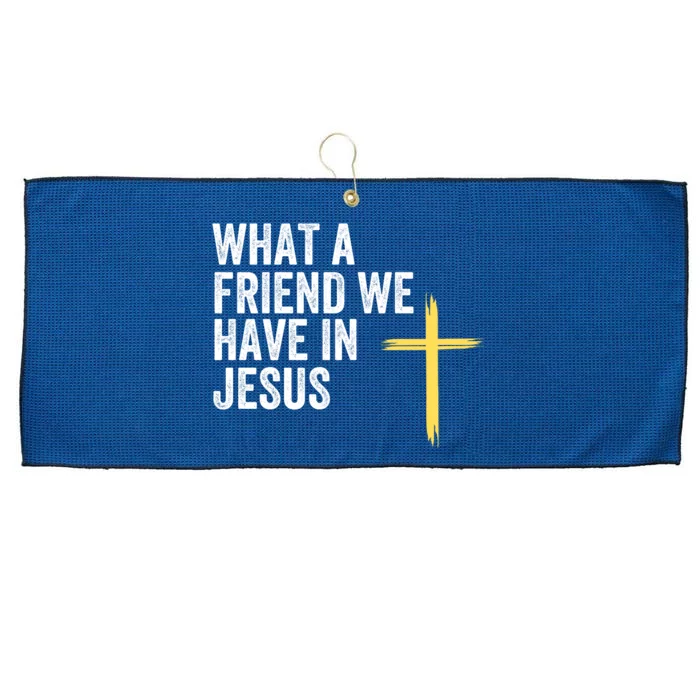 What A Friend We Have In Jesus Christian Faith Devotion Jesus Loves You Large Microfiber Waffle Golf Towel