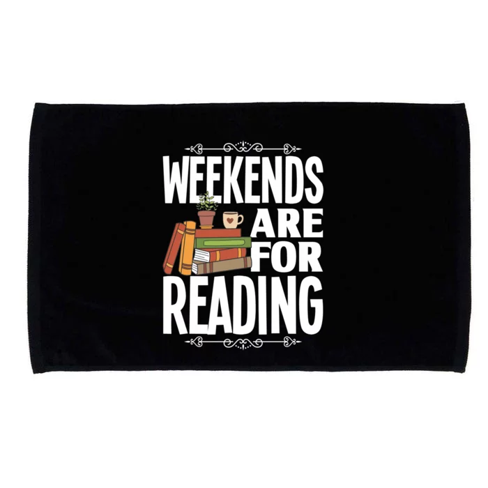 Weekends Are For Reading Library Book Reading Book Lover Gift Microfiber Hand Towel