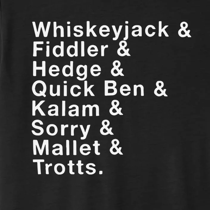 Whiskeyjack And Fiddler And Hedge And Quick Ben ChromaSoft Performance T-Shirt