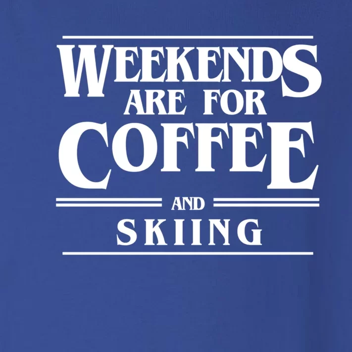 Weekends Are For Coffee And Skiing Weekend Skiers Gift Toddler Long Sleeve Shirt