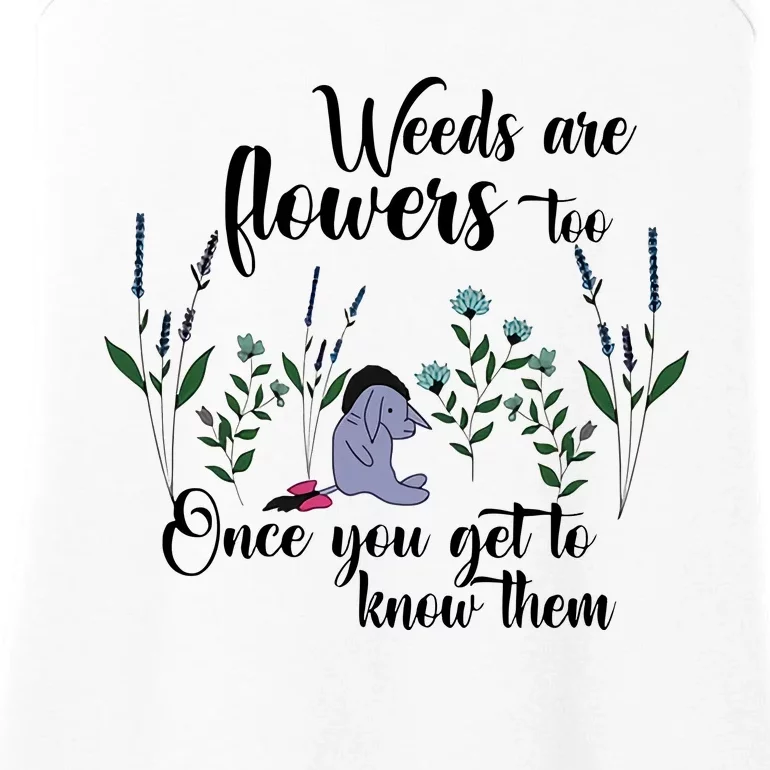 Weeds Are Flowers Too Once You Get To Know Them Cute Bear Flower Garden Festival Ladies Essential Tank