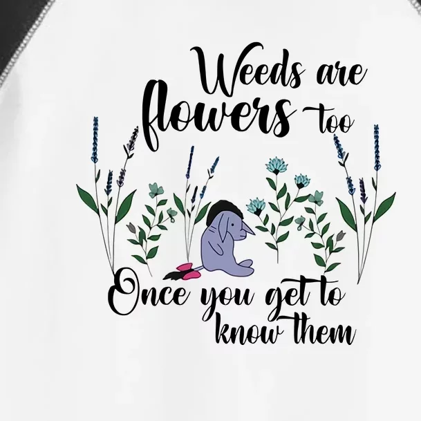 Weeds Are Flowers Too Once You Get To Know Them Cute Bear Flower Garden Festival Toddler Fine Jersey T-Shirt