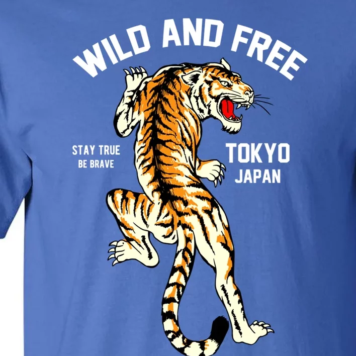 Wild And Free Enjoy Cool Brave Tokyo Japan Wild Tiger Graphic Gift Tall T-Shirt