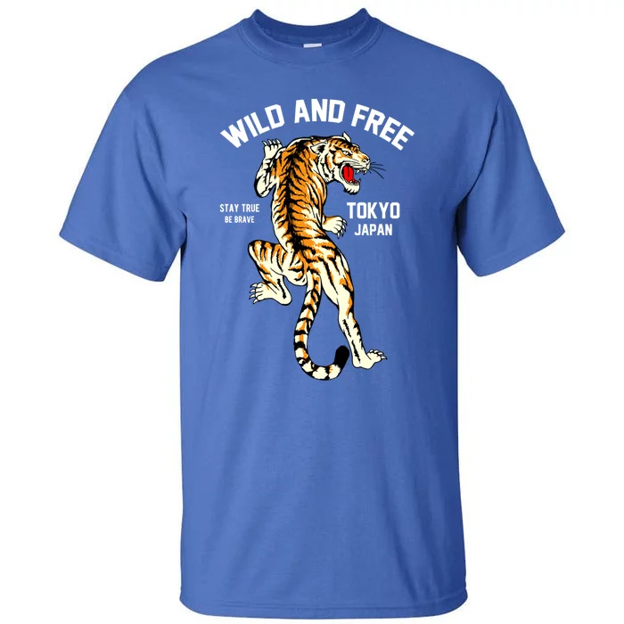 Wild And Free Enjoy Cool Brave Tokyo Japan Wild Tiger Graphic Gift Tall T-Shirt