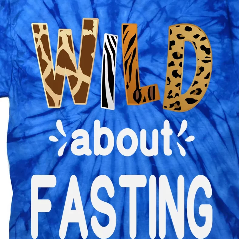 Wild About Fasting Ramadan Fasting Gift Tie-Dye T-Shirt