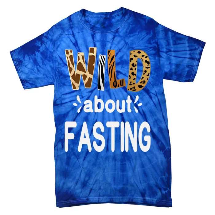 Wild About Fasting Ramadan Fasting Gift Tie-Dye T-Shirt