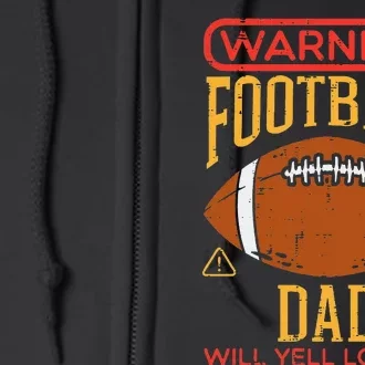 Warning American Football Dad Yell Funny Family Matching Full Zip Hoodie