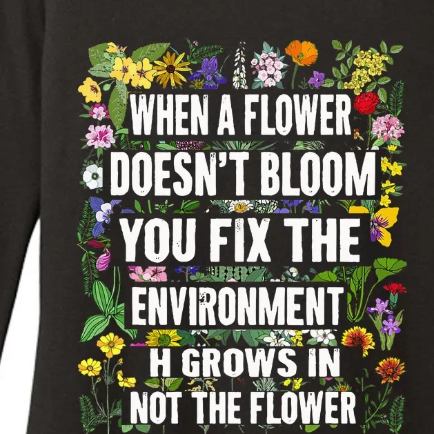 When A Flower DoesnT Bloom Special Education Teacher Womens CVC Long Sleeve Shirt