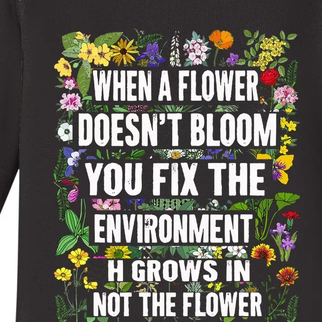 When A Flower DoesnT Bloom Special Education Teacher Baby Long Sleeve Bodysuit