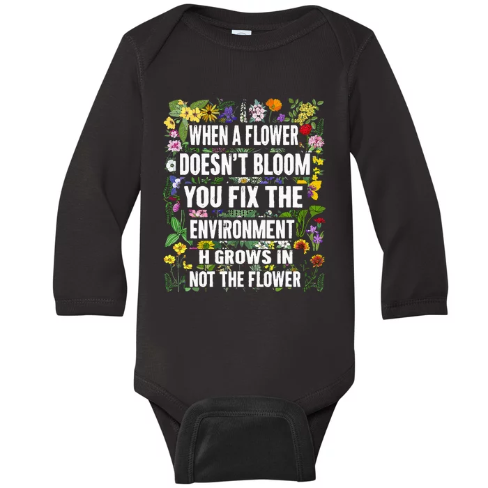 When A Flower DoesnT Bloom Special Education Teacher Baby Long Sleeve Bodysuit