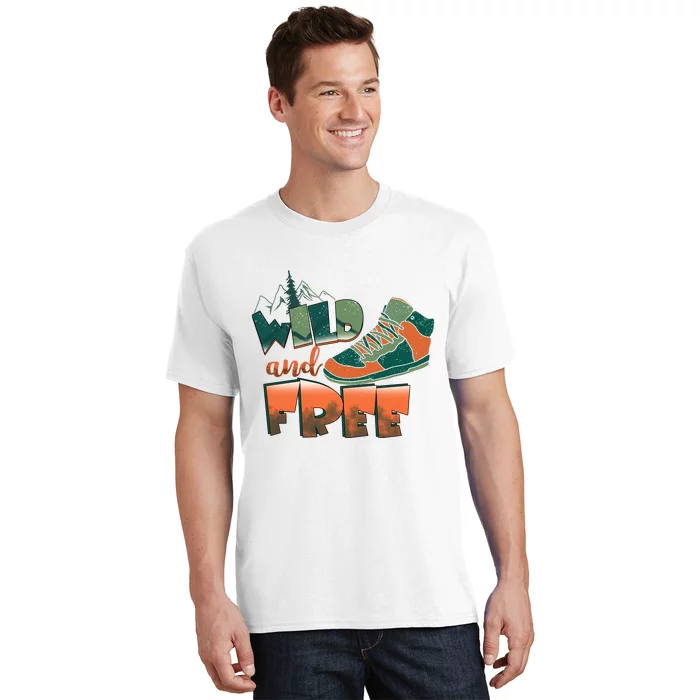 Wild And Free Camping Hiking Gift Hiking Shoes T-Shirt