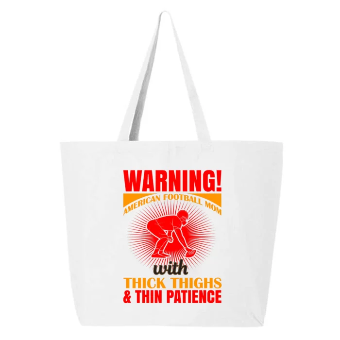 Warning American Football Mom With Thick Thighs And Thin Patience 25L Jumbo Tote