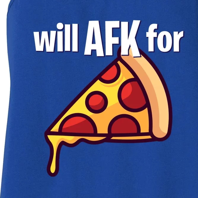 Will Afk For Pizza Funny Gamer Gift Women's Racerback Tank