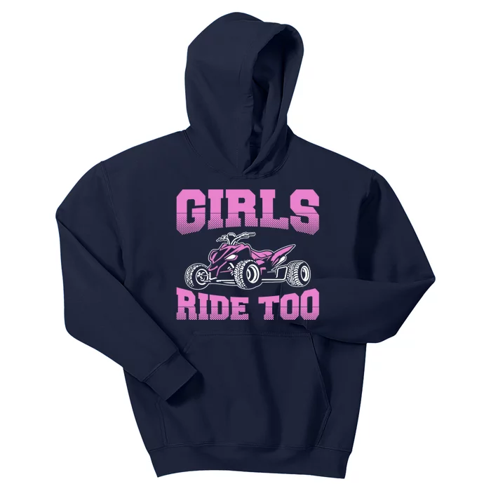 Wo ATV Funny Four Wheeler Quad Bike Girls Ride Too Quad Biker Kids Hoodie