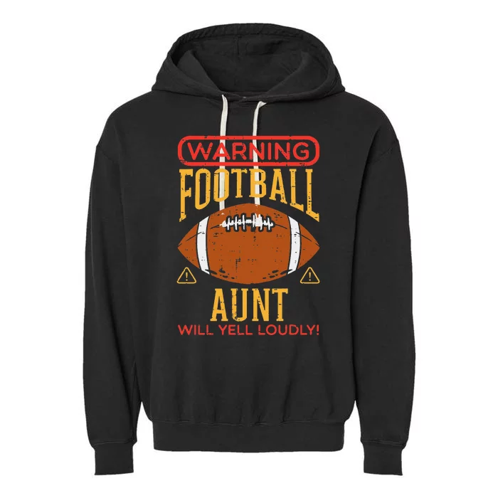 Warning American Football Aunt Yell Funny Family Matching Garment-Dyed Fleece Hoodie