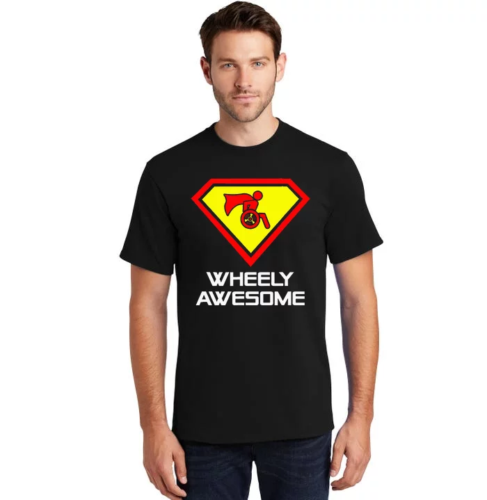 Wheely Awesome Funny Super Disabled Handicapped Wheelchair Tall T-Shirt