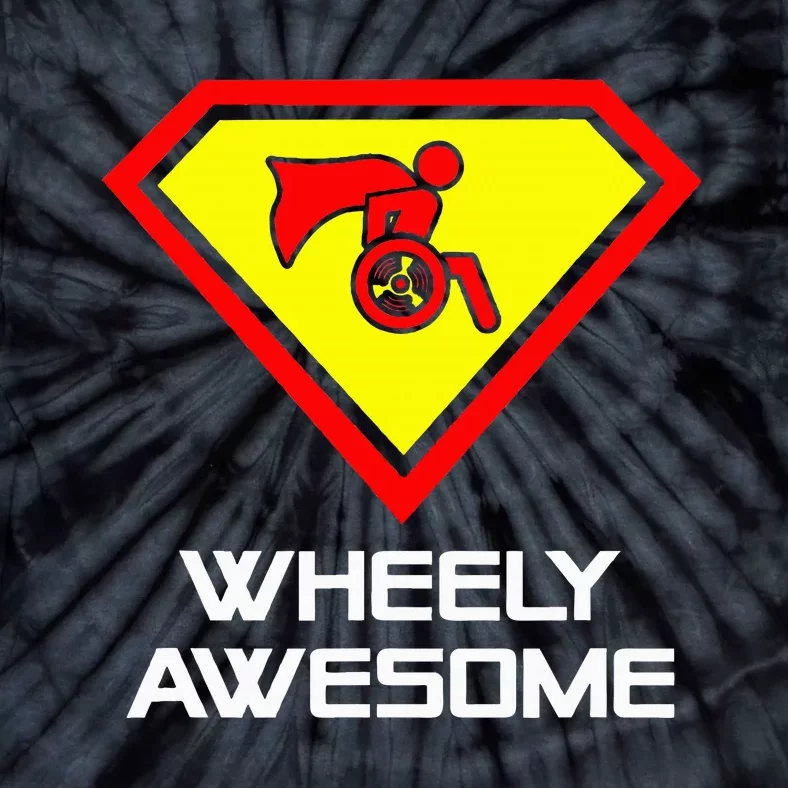 Wheely Awesome Funny Super Disabled Handicapped Wheelchair Tie-Dye T-Shirt