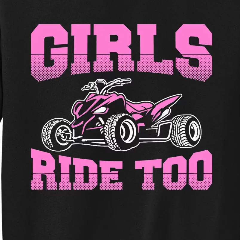 Wo ATV Funny Four Wheeler Quad Bike Girls Ride Too Quad Biker Sweatshirt