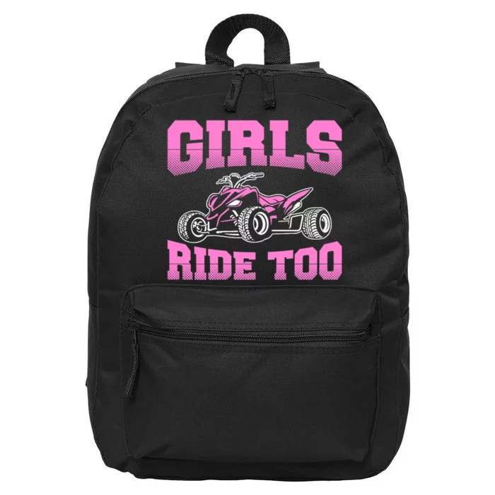 Wo ATV Funny Four Wheeler Quad Bike Girls Ride Too Quad Biker 16 in Basic Backpack