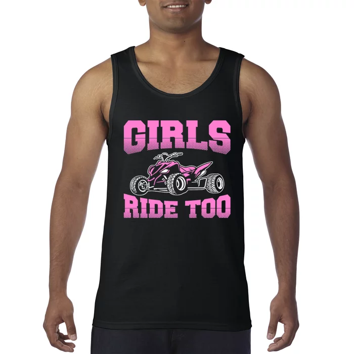 Wo ATV Funny Four Wheeler Quad Bike Girls Ride Too Quad Biker Tank Top