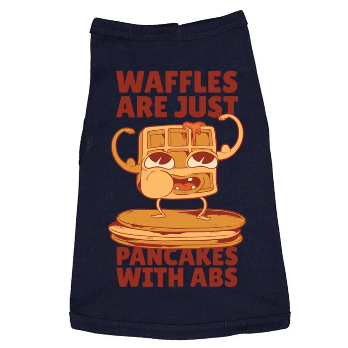 Waffles Are Just Pancakes With Abs Doggie Tank