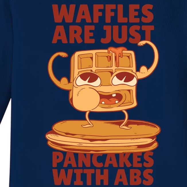 Waffles Are Just Pancakes With Abs Baby Long Sleeve Bodysuit