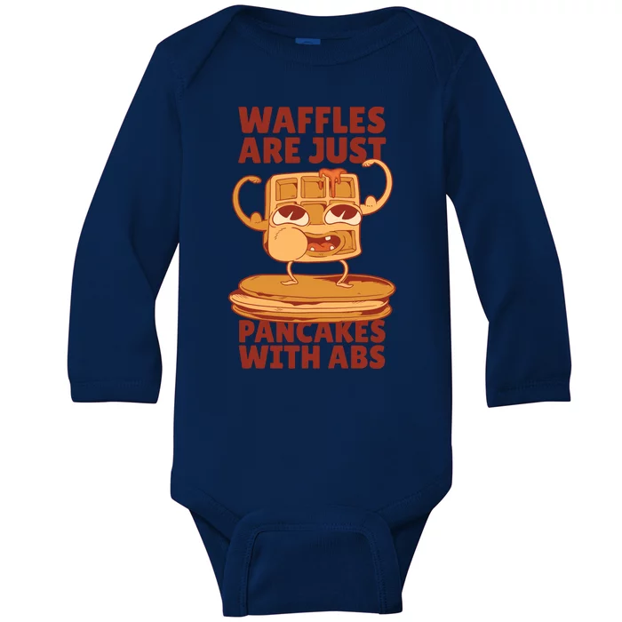 Waffles Are Just Pancakes With Abs Baby Long Sleeve Bodysuit