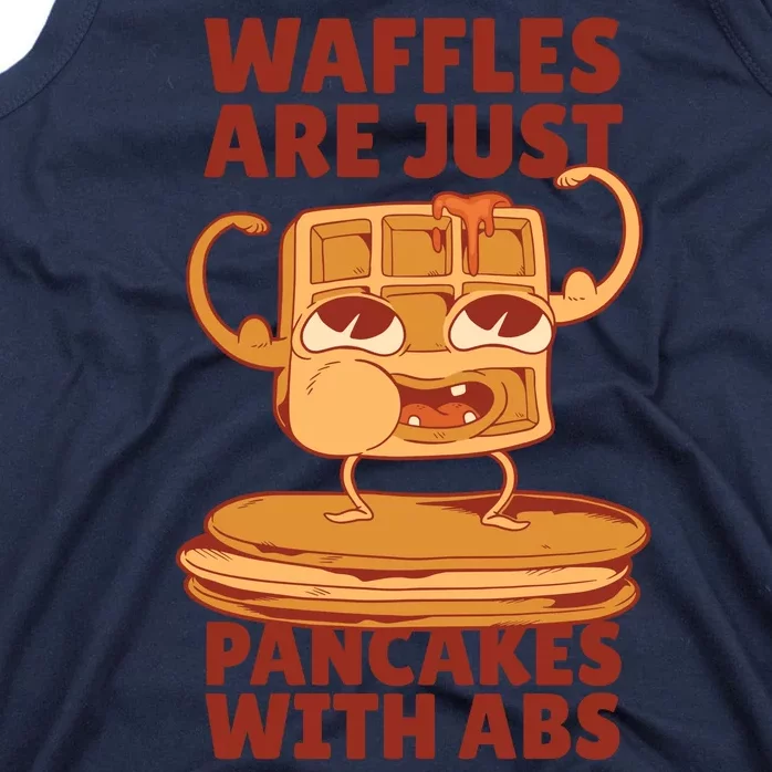 Waffles Are Just Pancakes With Abs Tank Top