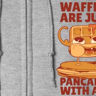 Waffles Are Just Pancakes With Abs Full Zip Hoodie