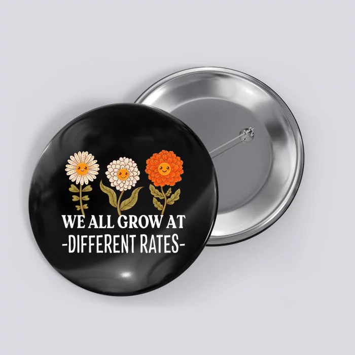 We All Grow At Different Rates Back To School Button