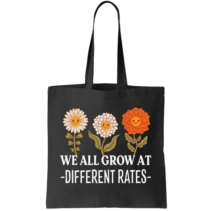 We All Grow At Different Rates Back To School Tote Bag