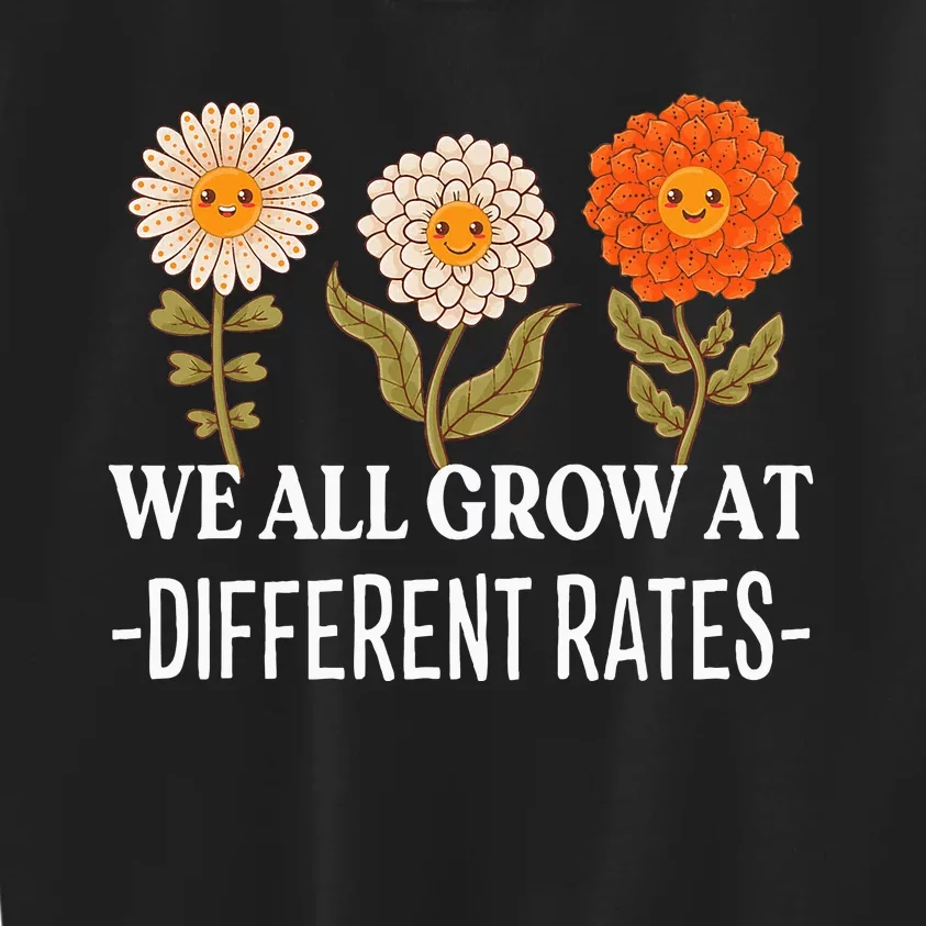 We All Grow At Different Rates Back To School Kids Sweatshirt