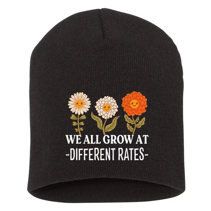 We All Grow At Different Rates Back To School Short Acrylic Beanie