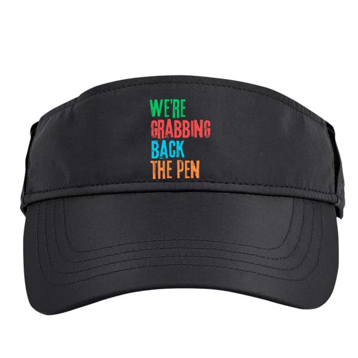 We Are Grabbing Back The Pen Adult Drive Performance Visor