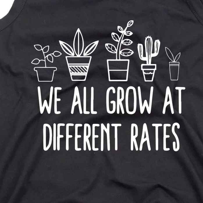 We All Grow At Different Rates Teacher Special Education Teacher Tank Top