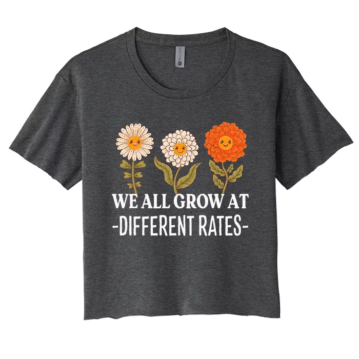 We All Grow At Different Rates Back To School Teacher Women's Crop Top Tee