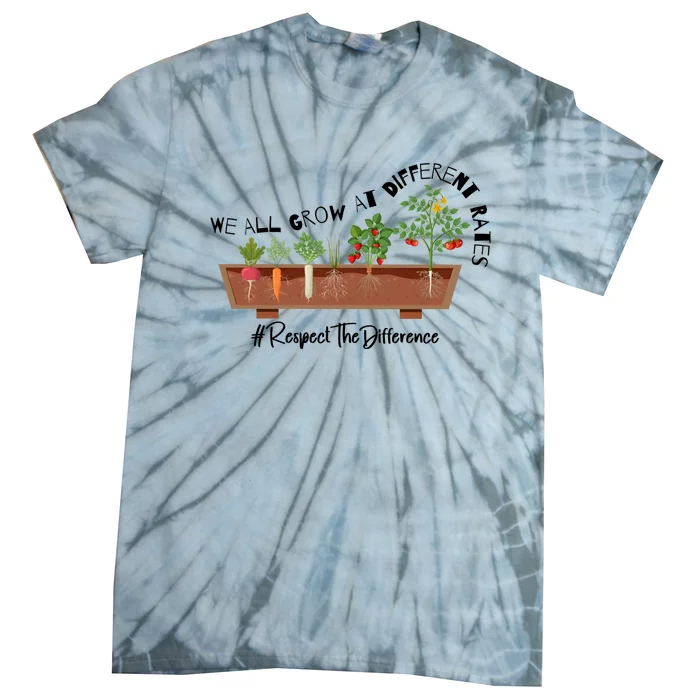 We All Grow At Different Rates Tie-Dye T-Shirt