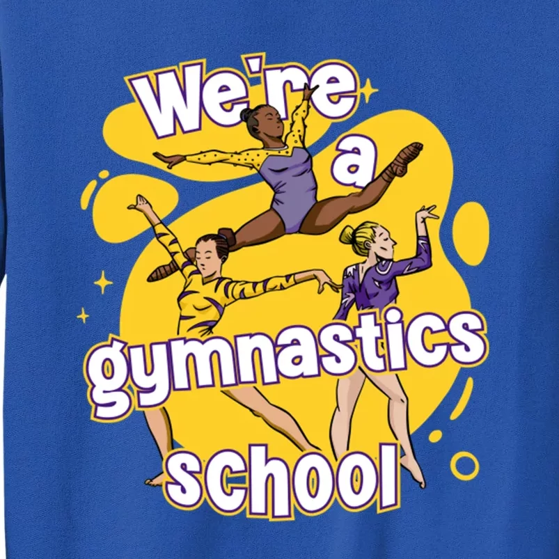 WeRe A Gymnastics School Funny Purple And Gold Gymnasts Sweatshirt