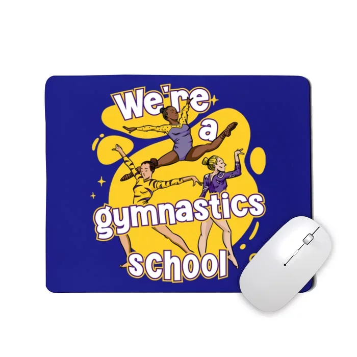 WeRe A Gymnastics School Funny Purple And Gold Gymnasts Mousepad