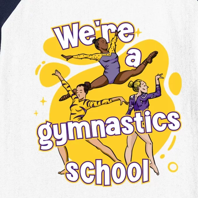 WeRe A Gymnastics School Funny Purple And Gold Gymnasts Baseball Sleeve Shirt