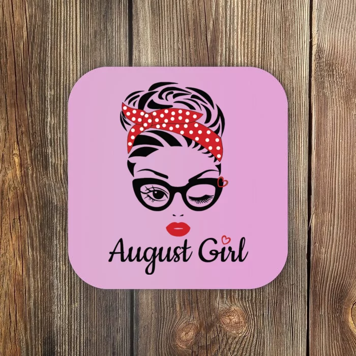 Women August Girl Birthday Women Girl Born August Birthday Coaster