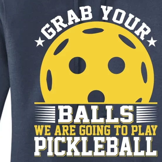 We Are Going To Play Pickleball For Pickleball Fans Women's Pullover Hoodie