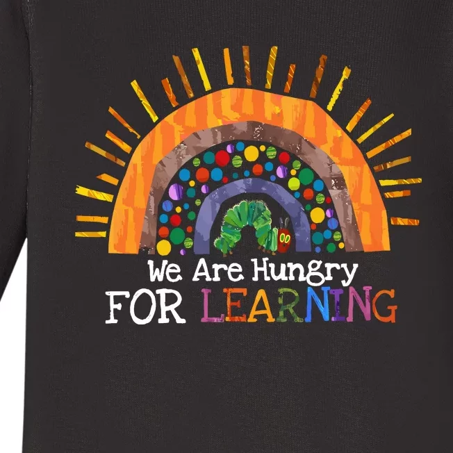 We Are Hungry For Learning Back To School Gift Baby Long Sleeve Bodysuit