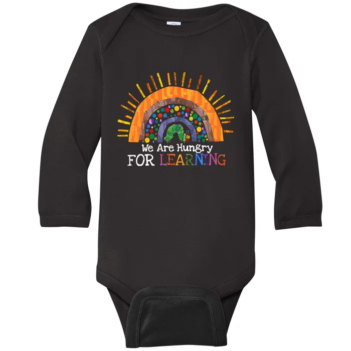 We Are Hungry For Learning Back To School Gift Baby Long Sleeve Bodysuit